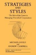 Strategies and styles: the role of the centre in managing diversified corporations
