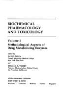 Biochemical Pharmacology and Toxicology Vol. 1: Methodological Aspects of Drug Metabolizing Enzymes