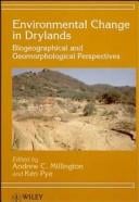 Environmental Change in Drylands: Biogeographical and Geomorphological Perspectives