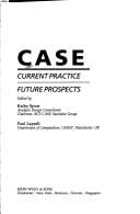 Case: Current Practice, Future Prospects (Wiley professional computing)