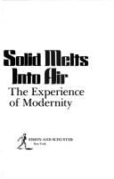 All that is solid melts into air: the experienceof modernity