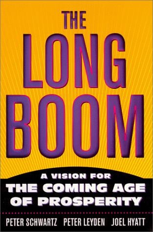 The long boom: a vision for the coming age of prosperity