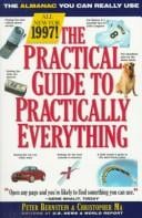 Practical Guide to Practically Everything:, The: Information You Can Really Use (Practical Guide to Practically Everything: The Ultimate Consumer Almanac)