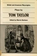 Plays by Tom Taylor (British and American Playwrights)