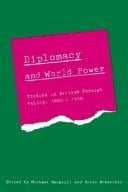 Diplomacy and world power: studies in British foreign policy, 1890-1950