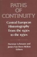 Paths of continuity: central European historiography from the 1930s to the 1950s