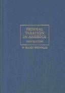 Federal Taxation in America: A Short History (Woodrow Wilson Center Press)