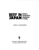 Beef in Japan: Politics, Production, Marketing, and Trade