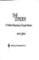 The Leader: Political Biography of Gough Whitlam