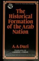 The Historical Formation of the Arab Nation: A Study in Identity and Consciousness