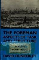 The Foreman: Aspects of Task and Structure (International library of sociology)