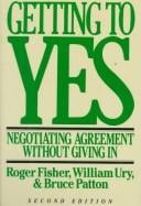 Getting to yes: negotiating an agreement without giving in