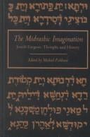The Midrashic Imagination Jewish Exegesis, Thought, and History