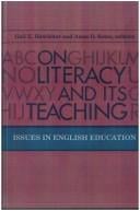 On Literacy and Its Teaching: Issues in English Education (S U N Y Series, Literacy, Culture, and Learning)