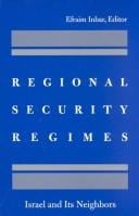 Regional Security Regimes: Israel and Its Neighbors (S U N Y Series in Israeli Studies)