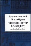 Excavations and Their Objects: Freud's Collection of Antiquity
