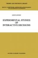 Experimental Studies of Interactive Decisions (Theory and Decision Library C)
