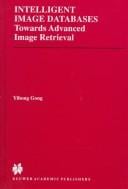 Intelligent Image Databases: Towards Advanced Image Retrieval (The International Series in Engineering and Computer Science)