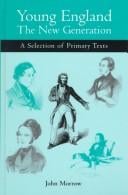 Young England: The New Generation: A Selection of Primary Texts