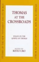 Thomas at the Crossroads: Essays on the Gospel of Thomas (Studies of the New Testament and Its World)
