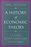 A History of Economic Theory: Classic Contributions, 1720-1980