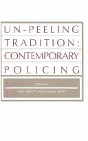 Un-Peeling Tradition: Contemporary Policing