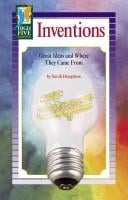 Inventions: Great Ideas and Where They Came From (Materializing Culture)