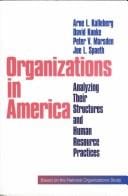Organizations in America: analyzing their structures and human resource practices