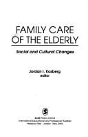 Family care of the elderly: social and cultural changes