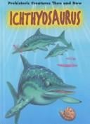 Ichthyosaurus (Prehistoric Creatures Then and Now)