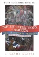 Parties and Elections in America: The Electoral Process