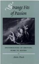 Strange fits of passion: epistemologies of emotion, Hume to Austen