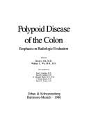 Polypoid Disease of the Colon: Emphasis on Radiologic Evaluation