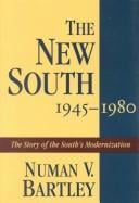 The New South 1945-1980 (History of the South , Vol 11)