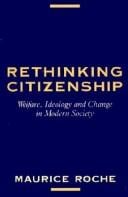 Rethinking Citizenship: Welfare, Ideology and Change in Modern Society