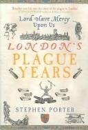 Lord Have Mercy Upon Us: London's Plague Years
