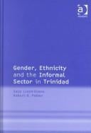 Gender, Ethnicity and the Informal Sector in Trinidad