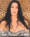 First Time: Cher As Told to Jeff Coplon