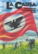 La Causa: The Migrant Farmworkers' Story