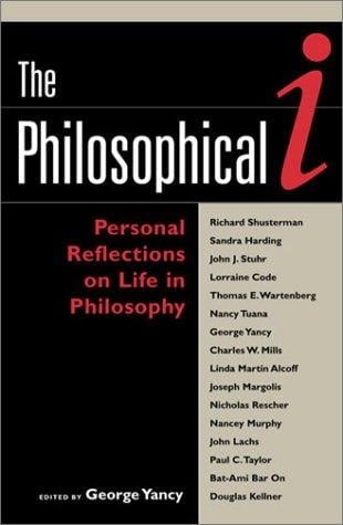 The Philosophical i: Personal Reflections on Life in Philosophy