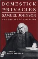 Domestick Privacies: Samuel Johnson and the Art of Biography