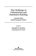 The Challenge of Globalization and Institution Building: Lessons from Small European States
