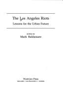 The Los Angeles riots: lessons for the urban future