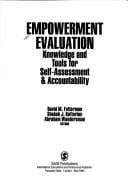 Empowerment evaluation: knowledge and tools for self-assessment & accountability