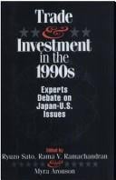 Trade and Investment in the 1990s: Experts Debate Japan-U. S. Issues (Japan-U.S. Center Distinguished Lecture Series ; V. 1)