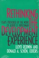 Rethinking the development experience: essays provoked by the work of Albert O. Hirschman