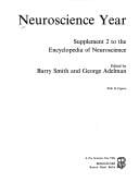 Neuroscience Year: Supplement 2 to the Encyclopedia of Neuroscience (Neuroscience Year)