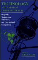 Technology and National Competitiveness: Oligopoly, Technological Innovation, and International Competition
