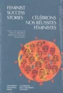 Feminist success stories =: Célébrons nos réussites féministes