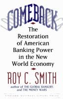 Comeback: the restoration of American banking power in the new world economy